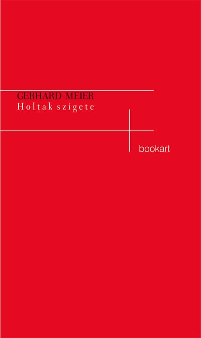 A könyv borítója: Gerhard Meier: Holtak szigete