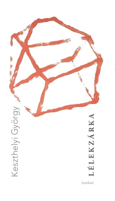 A könyv borítója: Keszthelyi György: Lélekzárka