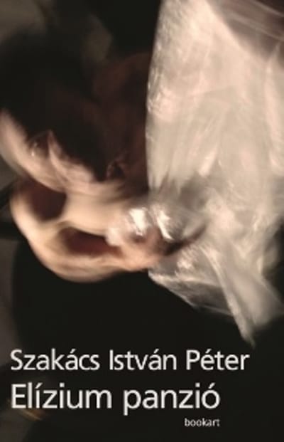 A könyv borítója: Szakács István Péter: Elízium panzió