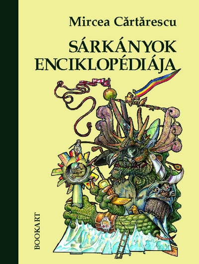 A könyv borítója: Mircea Cărtărescu: Sárkányok enciklopédiája