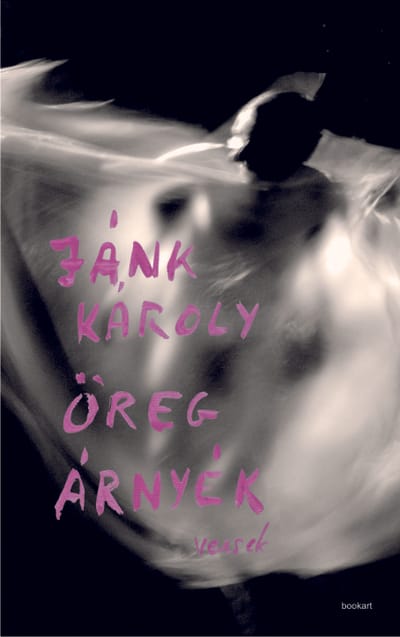 A könyv borítója: Jánk Károly: Öreg árnyék